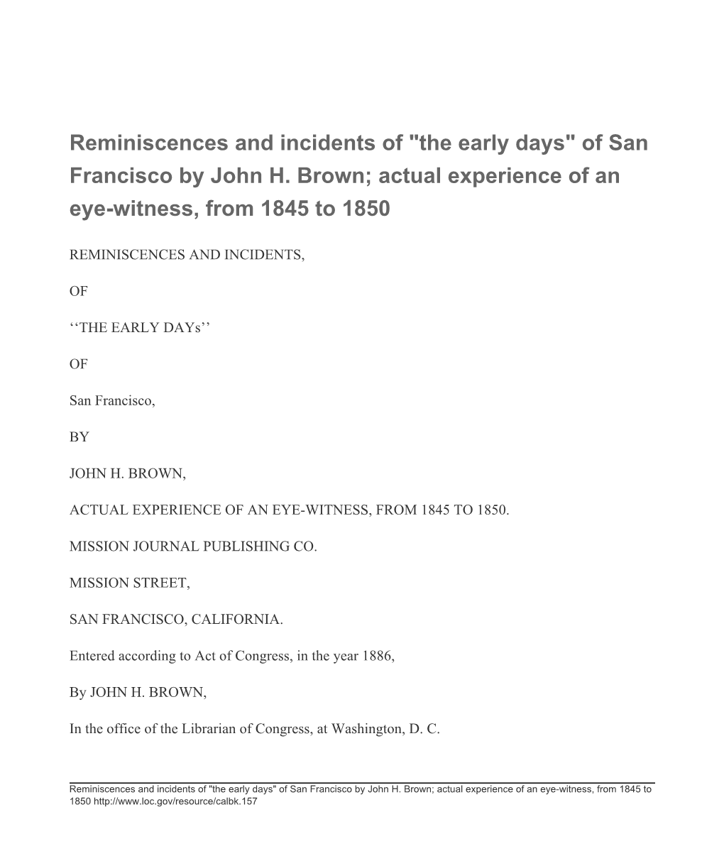 Of San Francisco by John H. Brown; Actual Experience of an Eye-Witness, from 1845 to 1850