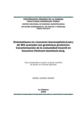 Entomofauna En Leucaena Leucocephala (Lam.) De Wit Asociada Con Gramíneas Pratenses: Caracterización De La Comunidad Insectil En Leucaena-Panicum Maximum Jacq