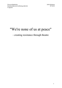 "We're None of Us at Peace"