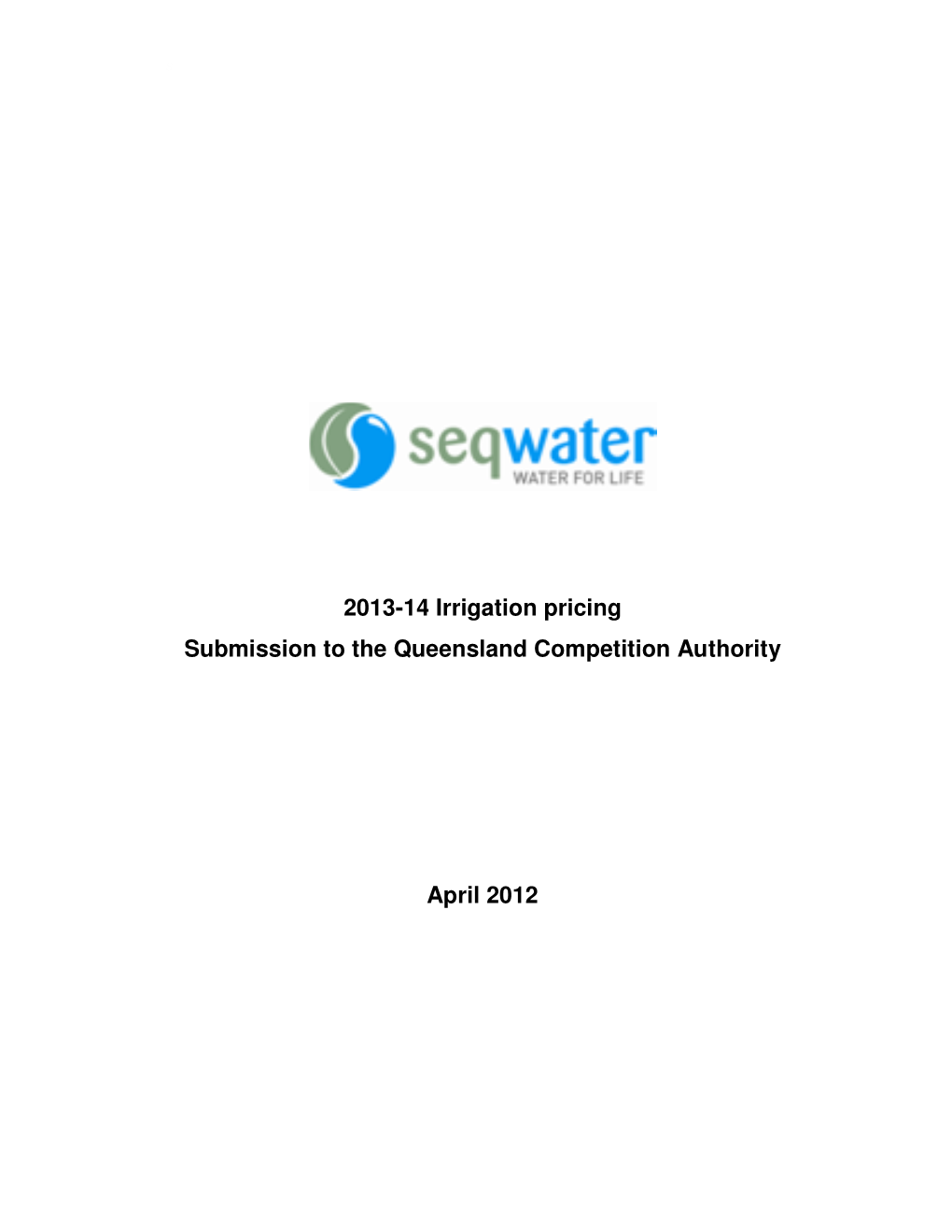 2013-14 Irrigation Pricing Submission to the Queensland Competition Authority