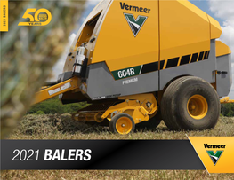 2021 BALERS BALERS 2021 HOW the BIG, ROUND BALER CHANGED the TABLE of CONTENTS: INDUSTRY THAT FEEDS and FUELS the WORLD 504 R-Series Balers Overview Pg