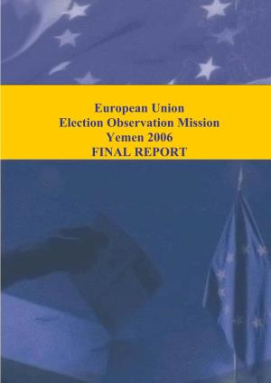 Final Report 2006 Presidential and Local Council Elections Yemen