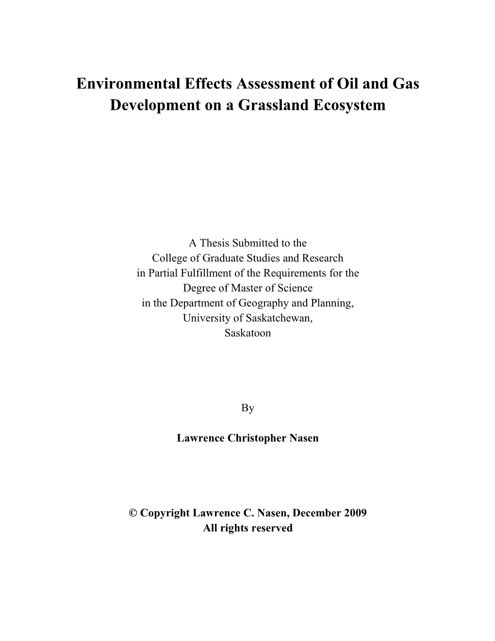 Environmental Effects Assessment of Oil and Gas Development on a Grassland Ecosystem