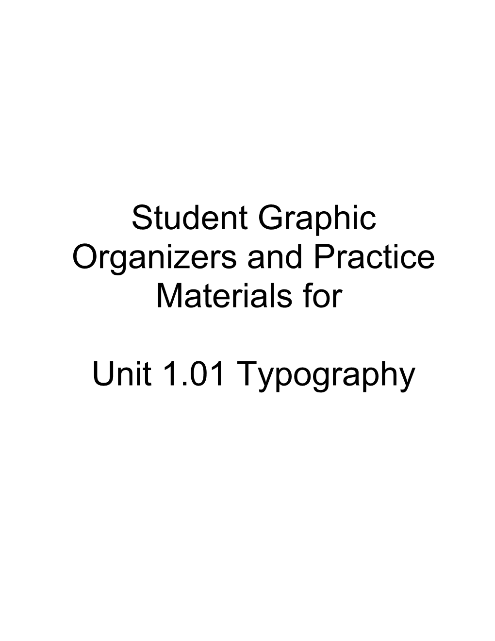 Student Graphic Organizers and Practice Materials For