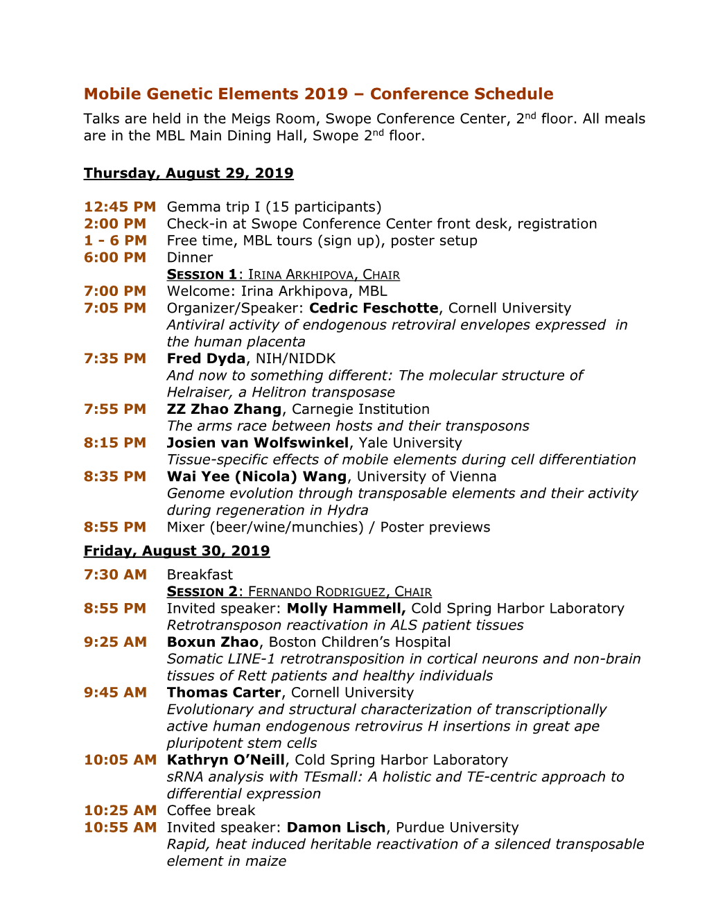 Mobile Genetic Elements 2019 – Conference Schedule Talks Are Held in the Meigs Room, Swope Conference Center, 2Nd Floor