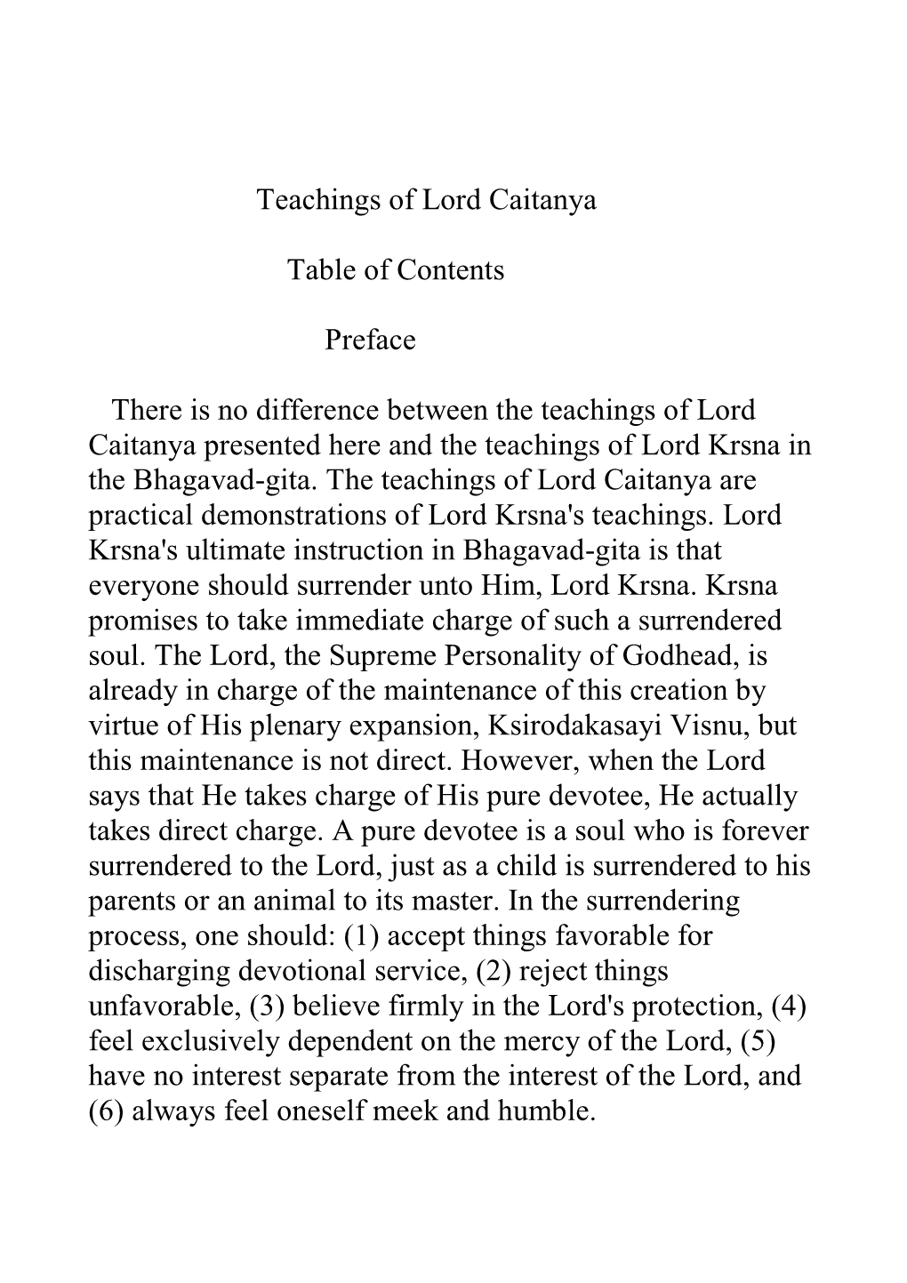 Teachings of Lord Caitanya Table of Contents Preface There Is No
