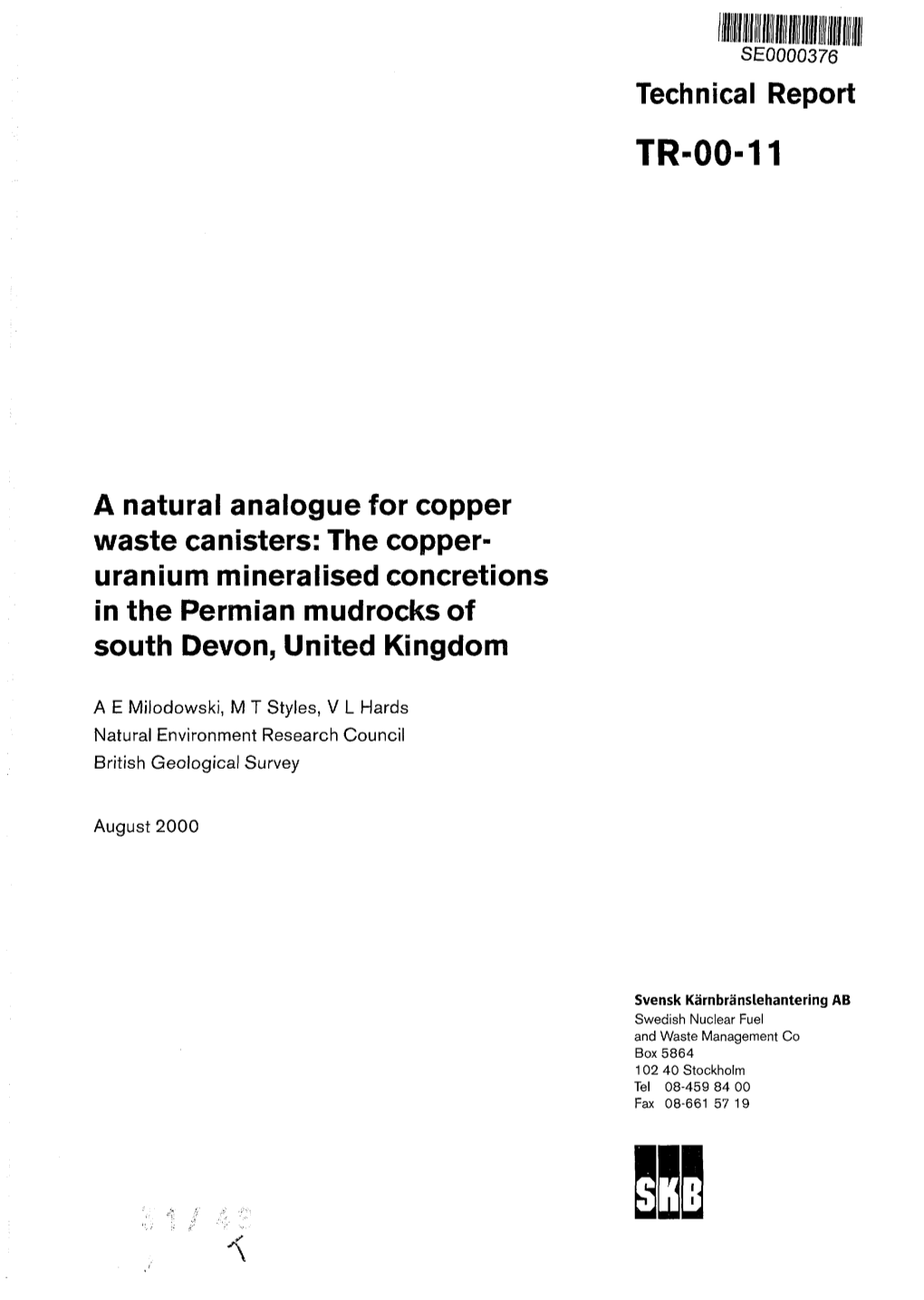 A Natural Analogue for Copper Waste Canisters: the Copper-Uranium