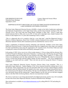 FOR IMMEDIATE RELEASE Contact: Shipwreck Society Offices Whitefish Point, Michigan 800-635-1742 September 8, 2014