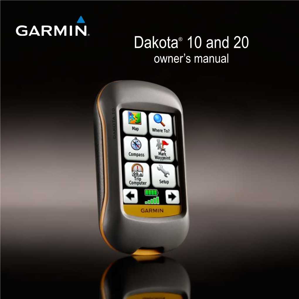 Dakota® 10 and 20 Owner’S Manual © 2009–2010 Garmin Ltd