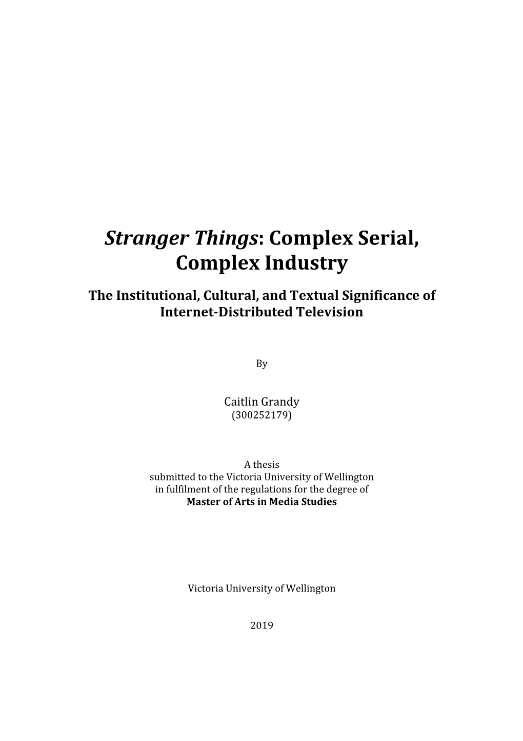 Stranger Things: Complex Serial, Complex Industry