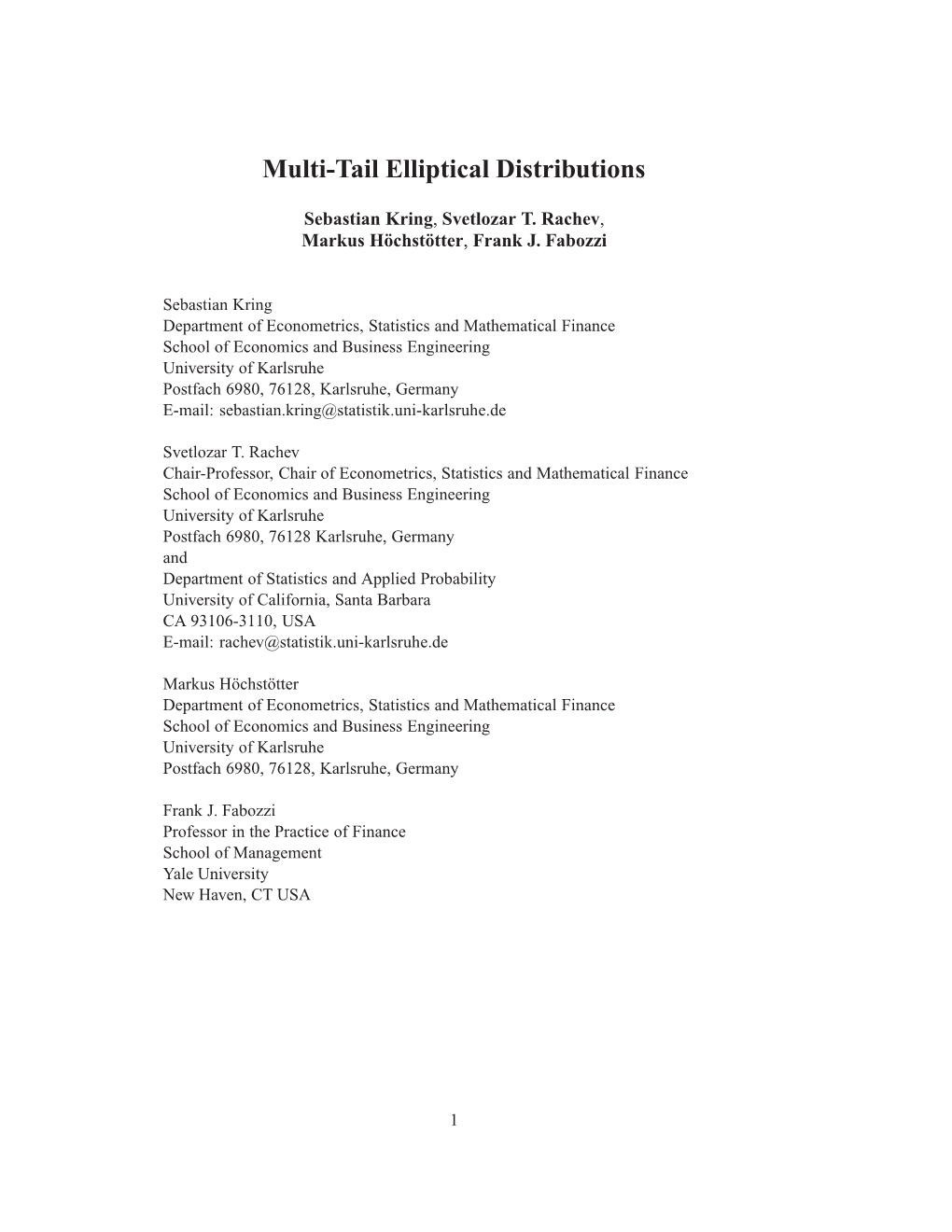 Multi-Tail Elliptical Distributions