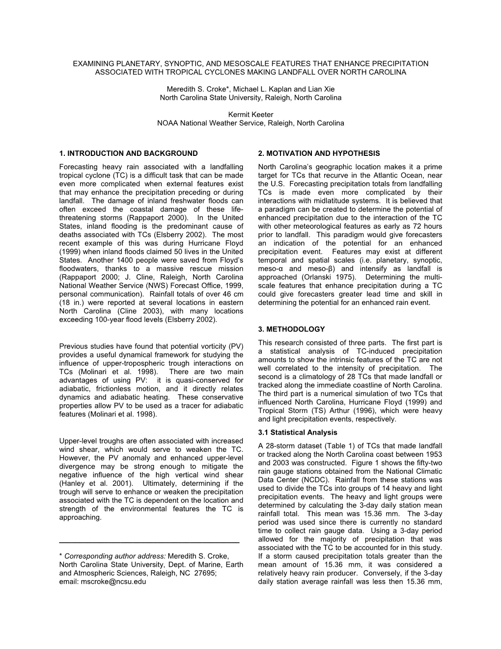 Examining Planetary, Synoptic, and Mesoscale Features That Enhance Precipitation Associated with Tropical Cyclones Making Landfall Over North Carolina