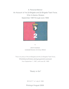 A Personal Memoir an Account of the 2D Brigade and 2D Brigade Task Force, 101St a Irborne Division September 1967 Through June 1968