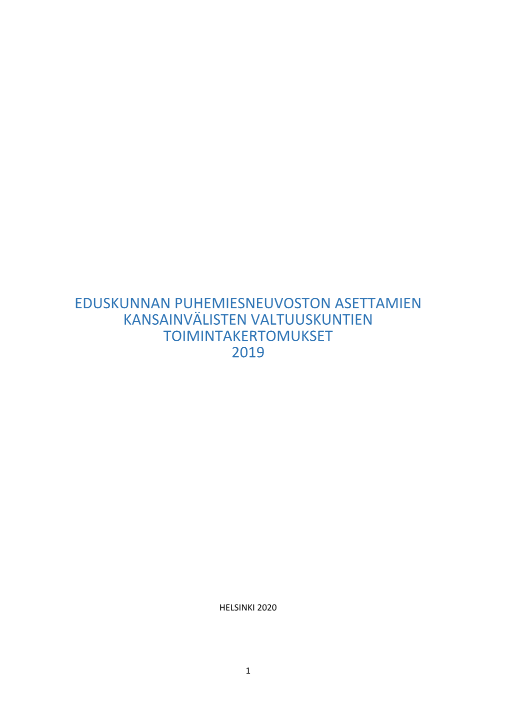 Puhemiesneuvoston Asettamien Kansainvälisten Valtuuskuntien Toimintakertomukset 2019