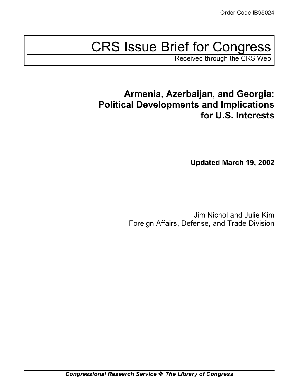 Armenia, Azerbaijan, and Georgia: Political Developments and Implications for U.S