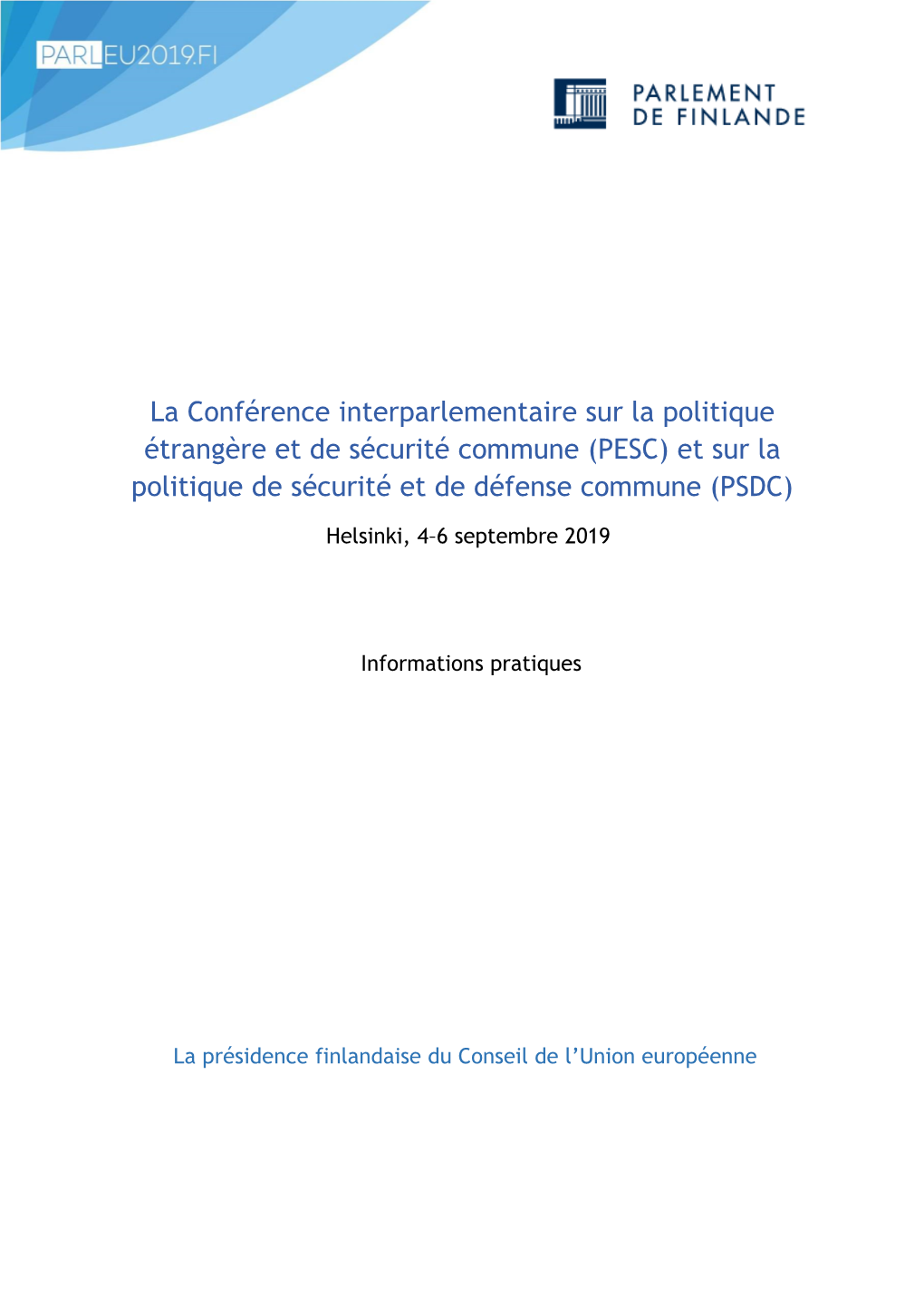 La Conférence Interparlementaire Sur La Politique Étrangère Et De Sécurité Commune (PESC) Et Sur La Politique De Sécurité Et De Défense Commune (PSDC)