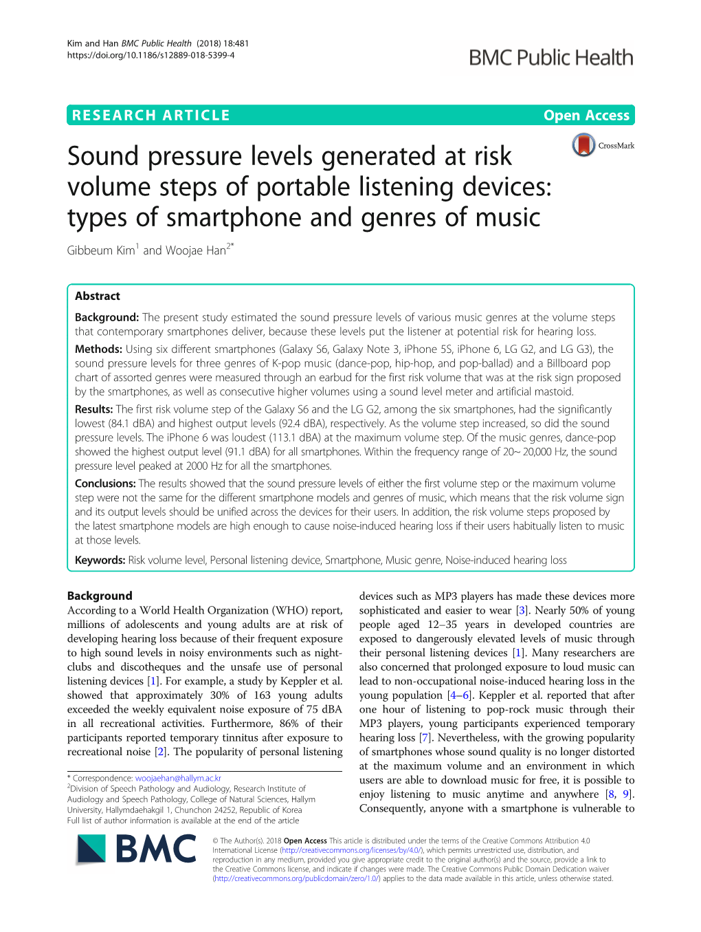 Sound Pressure Levels Generated at Risk Volume Steps of Portable Listening Devices: Types of Smartphone and Genres of Music Gibbeum Kim1 and Woojae Han2*