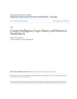 Counter Intelligence Corps, History and Mission in World War II Robert Bolin , Depositor University of Nebraska - Lincoln, Rbolin2@Unl.Edu