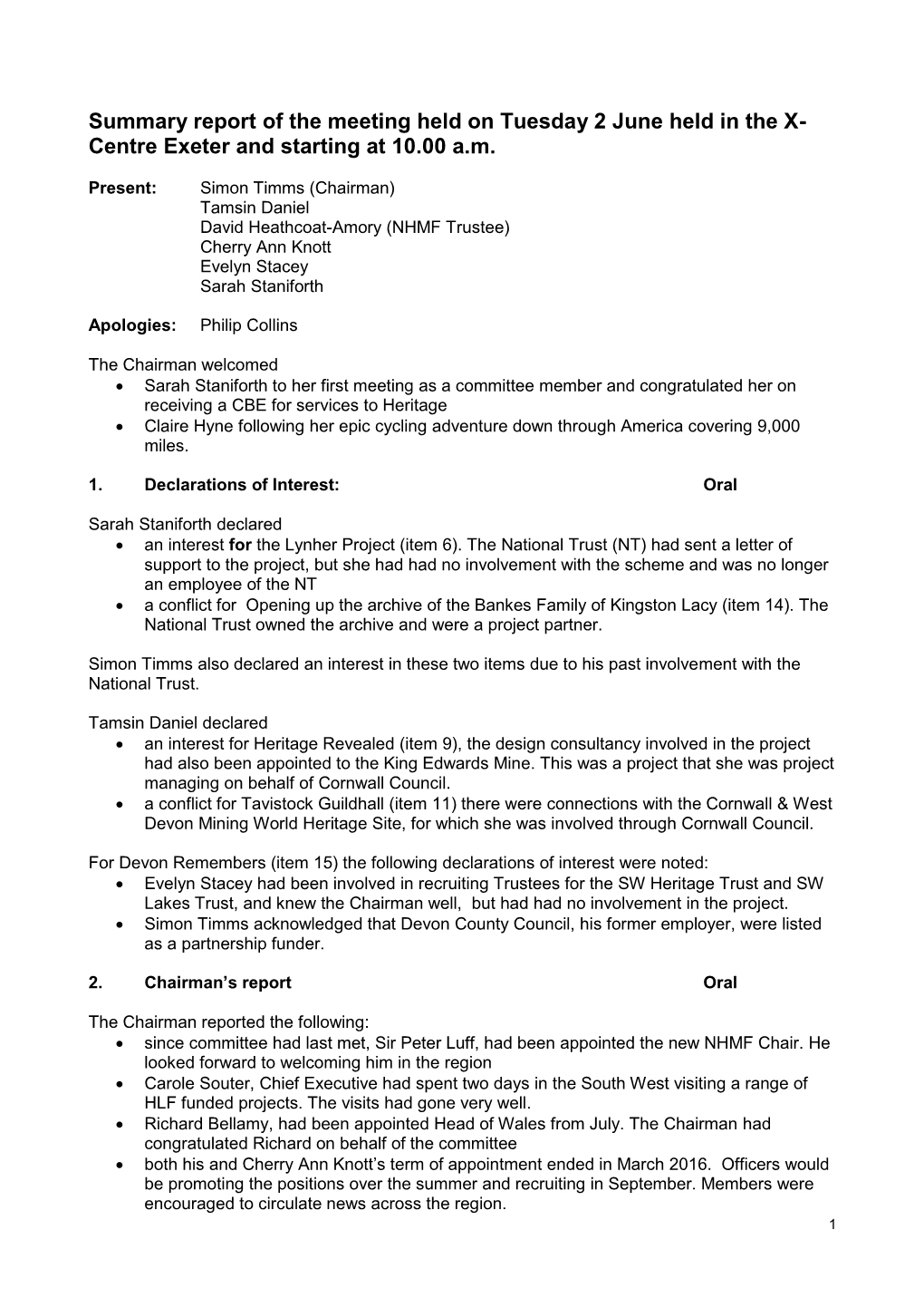 Summary Report of the Meeting Held on Tuesday 2 June Held in the X- Centre Exeter and Starting at 10.00 A.M