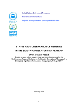 STATUS and CONSERVATION of FISHERIES in the SICILY CHANNEL / TUNISIAN PLATEAU Draft Internal Report