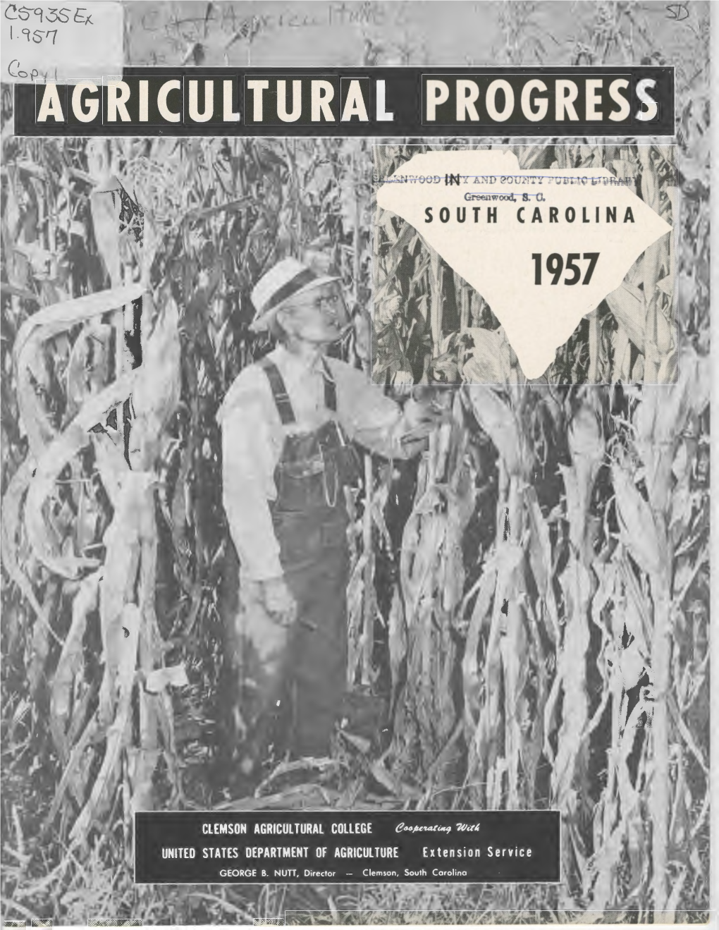 Agricultural Progress • Ill South Carolina---1957