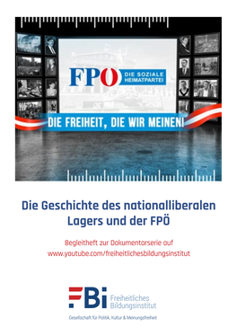 Die Geschichte Des Nationalliberalen Lagers Und Der FPÖ