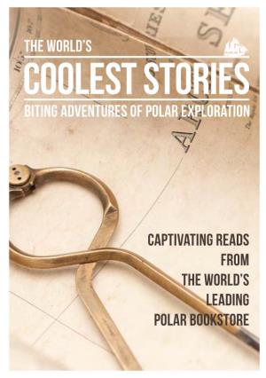 Biting Adventures of Polar Exploration Captivating Reads from the World's Leading Polar Bookstore the World's