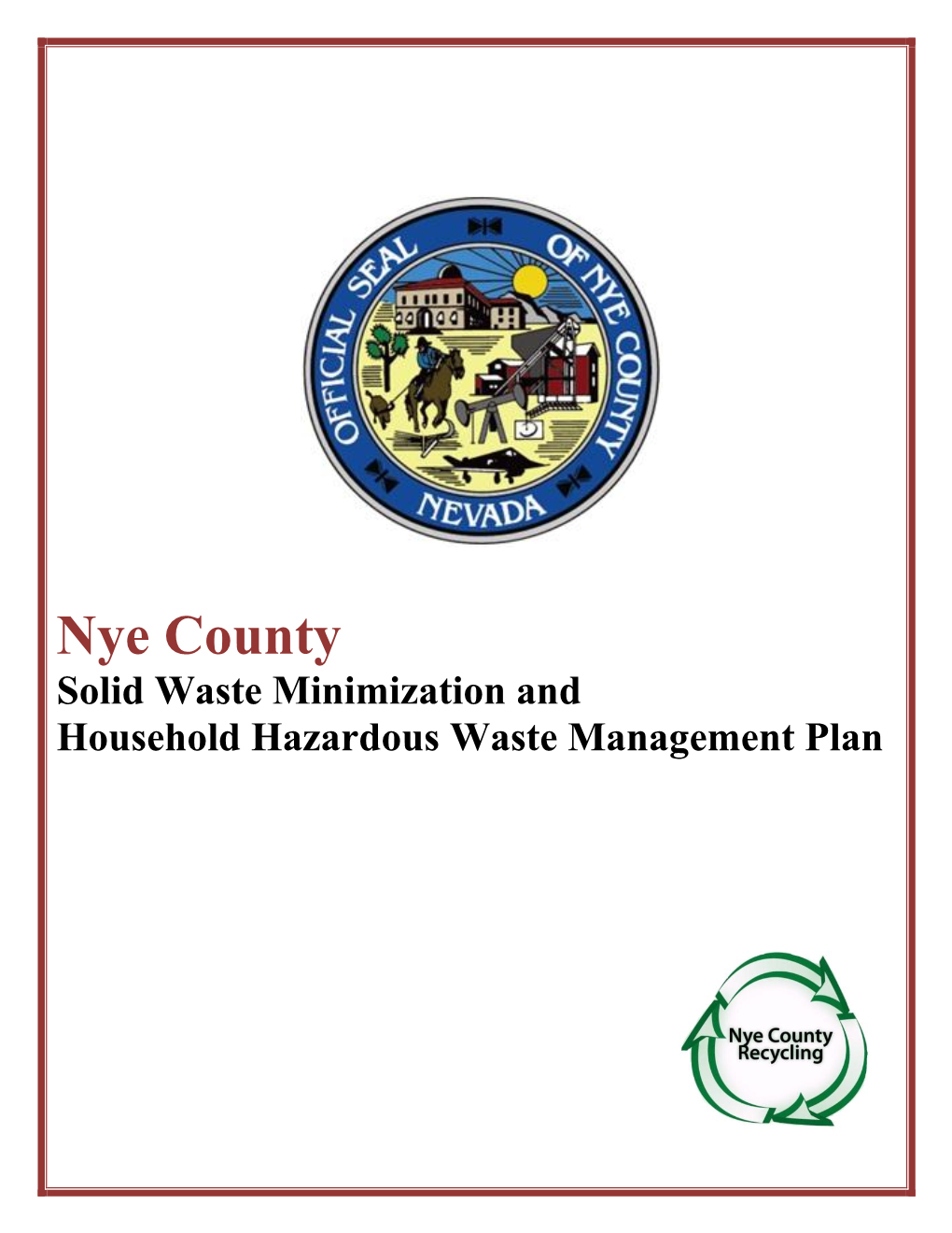 Nye County Solid Waste Minimization and Household Hazardous Waste Management Plan