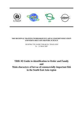 Guide to Identifying the Order and Family of Larval Fish of the South