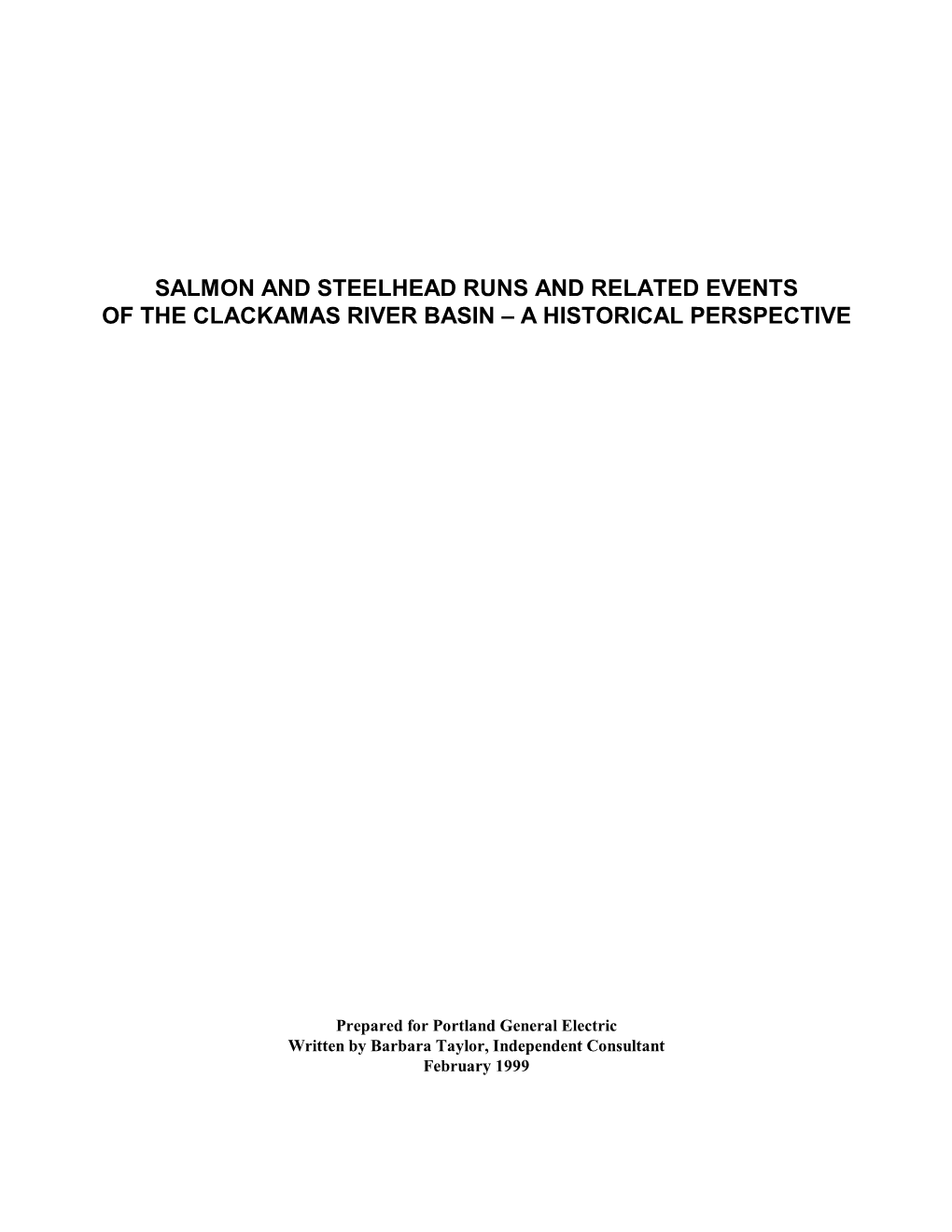 Salmon and Steelhead Runs and Related Events of the Clackamas River Basin – a Historical Perspective