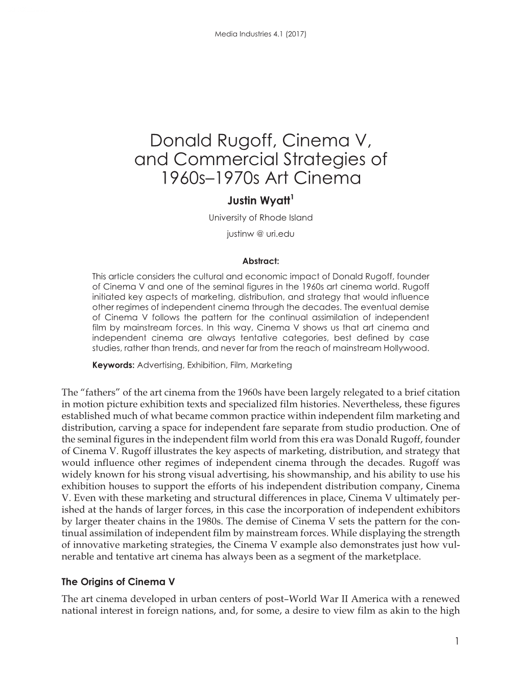 Donald Rugoff, Cinema V, and Commercial Strategies of 1960S–1970S Art Cinema Justin Wyatt1 University of Rhode Island Justinw @ Uri.Edu