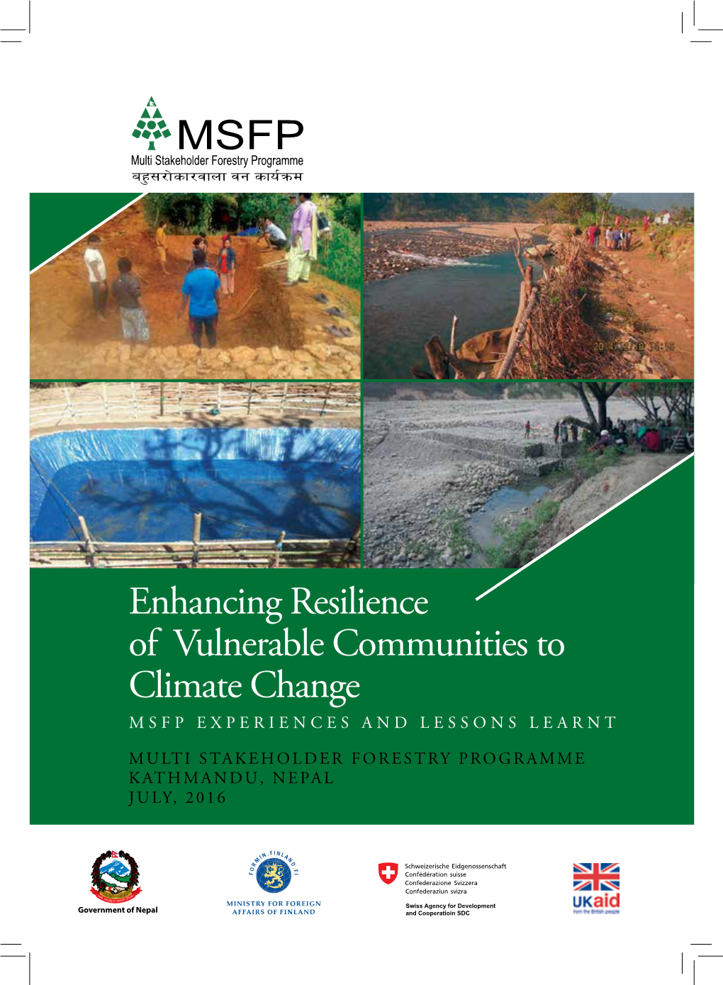 Enhancing Resilience of Vulnerable Communities to Climate Change MSFP EXPERIENCES and LESSONS LEARNT