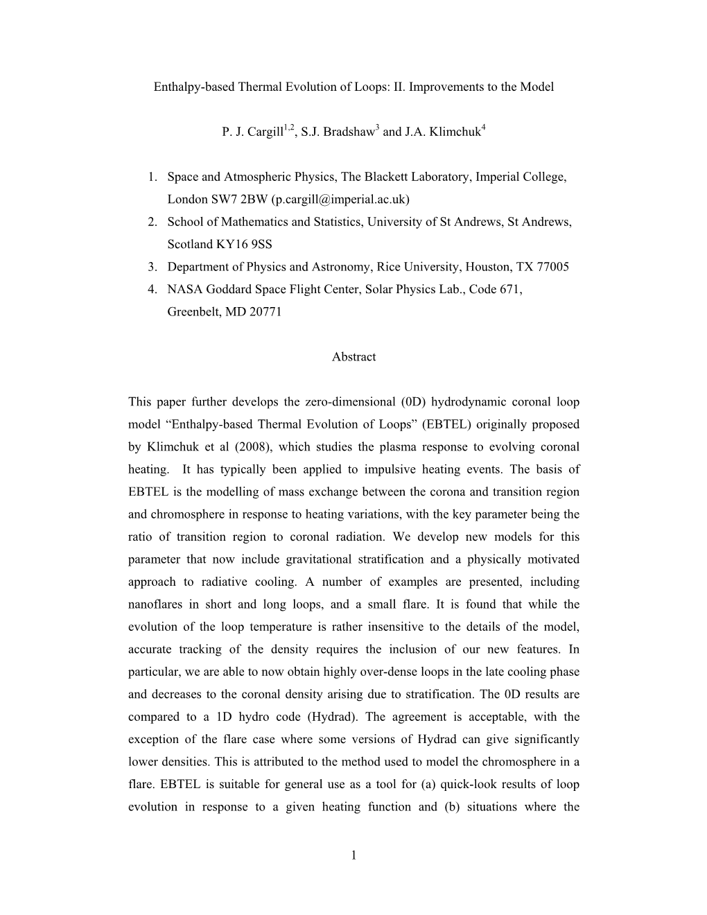 1 Enthalpy-Based Thermal Evolution of Loops: II. Improvements to The