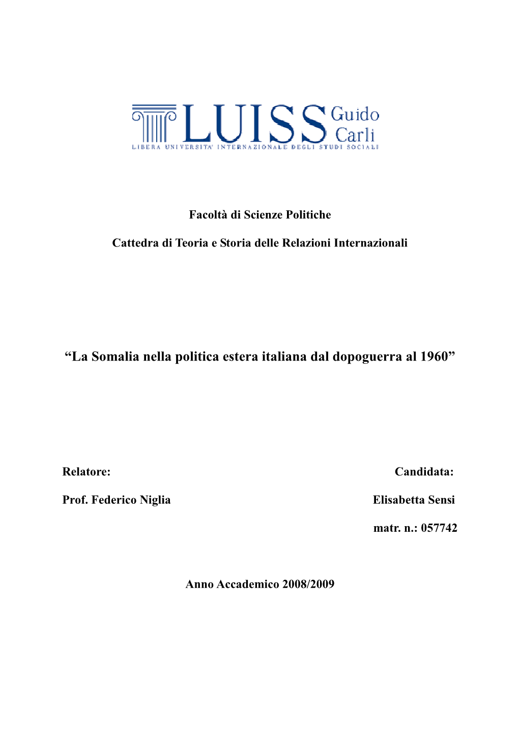 “La Somalia Nella Politica Estera Italiana Dal Dopoguerra Al 1960”