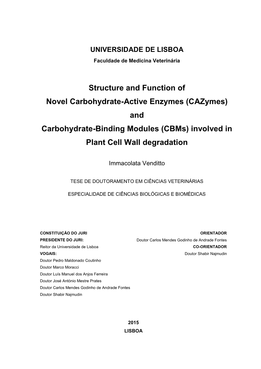 (Cazymes) and Carbohydrate-Binding Modules (Cbms) Involved in Plant Cell Wall Degradation
