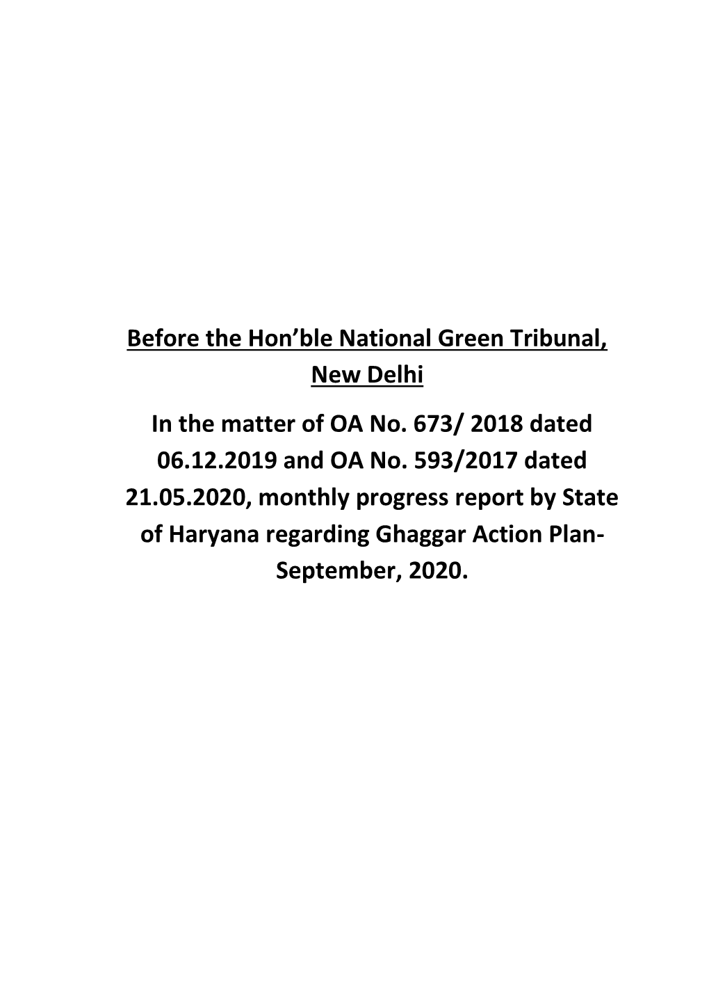 Before the Hon'ble National Green Tribunal, New Delhi in the Matter of OA No. 673/ 2018 Dated 06.12.2019 and OA No. 593/2017 D