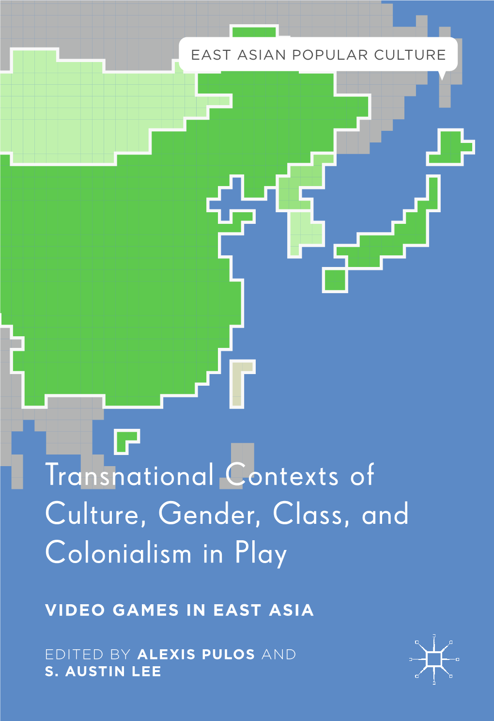 Transnational Contexts of Culture, Gender, Class, and Colonialism in Play