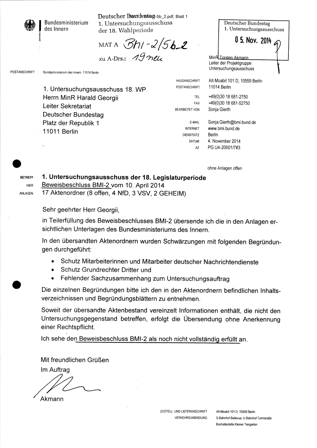 (3Hi ~A/Sb-Z A-Drs.: Minr Torsten Akmann Zu Leiter Der Projektgruppe Untersuchungsausschuss POSTANSCHRIFT Bundesministerium Des Innern, 11014 Berlin