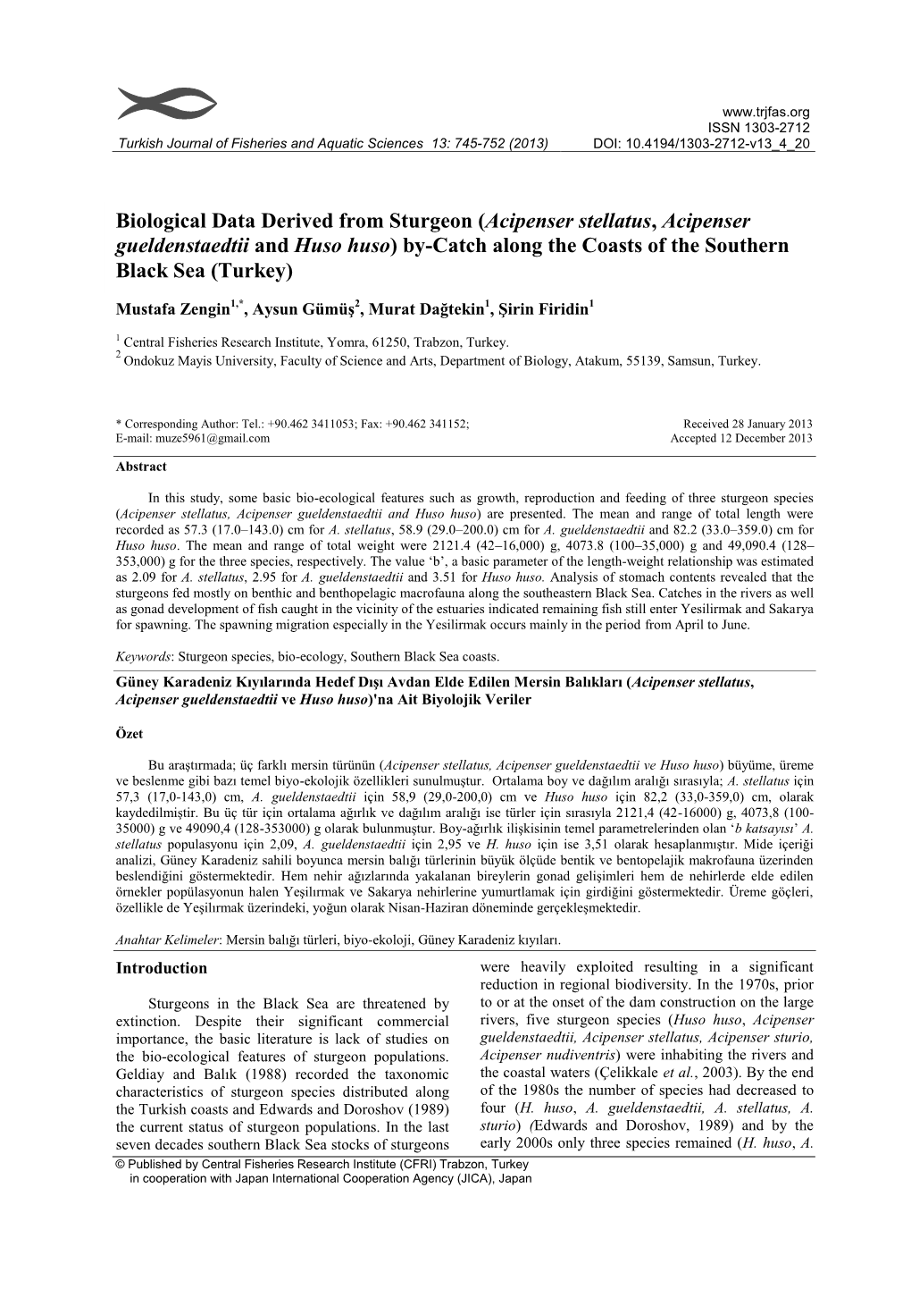 Biological Data Derived from Sturgeon (Acipenser Stellatus, Acipenser Gueldenstaedtii and Huso Huso) By-Catch Along the Coasts of the Southern