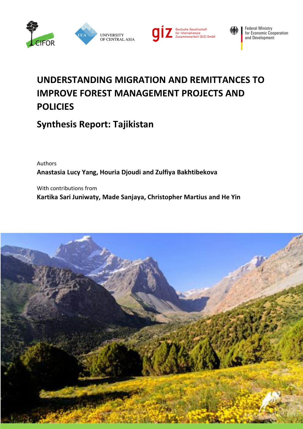 UNDERSTANDING MIGRATION and REMITTANCES to IMPROVE FOREST MANAGEMENT PROJECTS and POLICIES Synthesis Report: Tajikistan