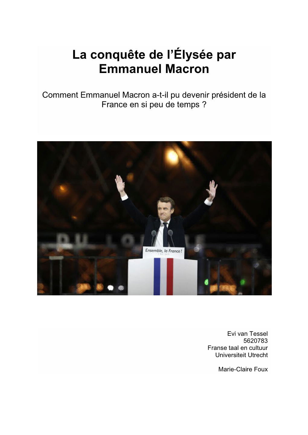 La Conquête De L'élysée Par Emmanuel Macron