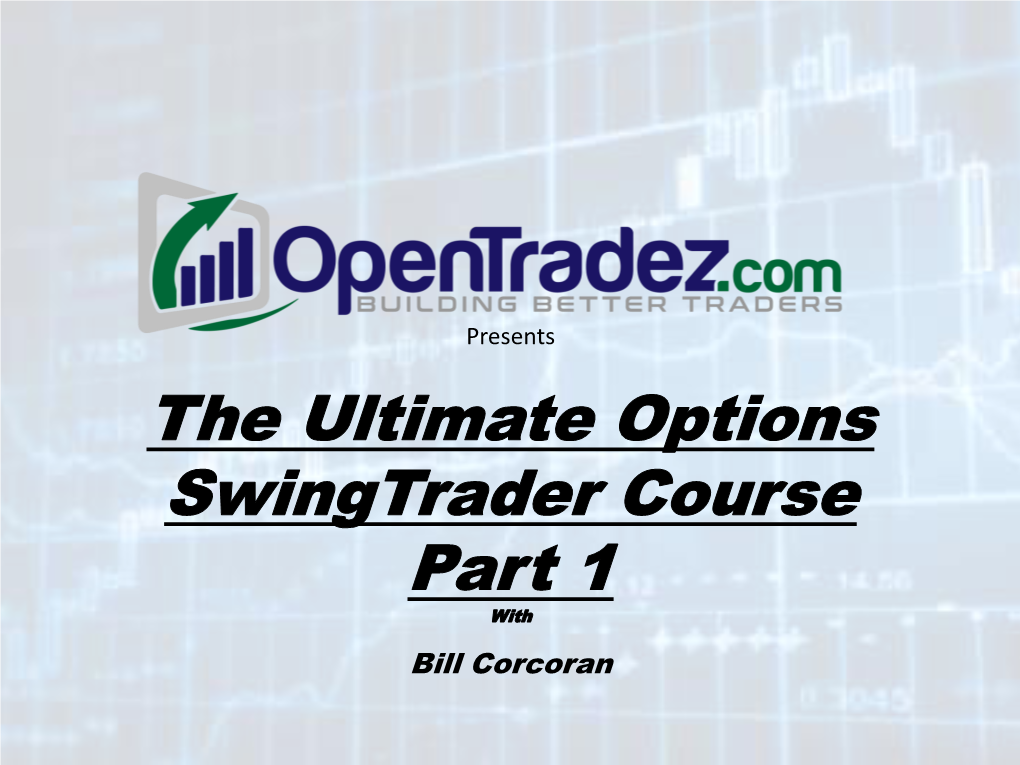 Ultimate Options SWING TRADER Part 1