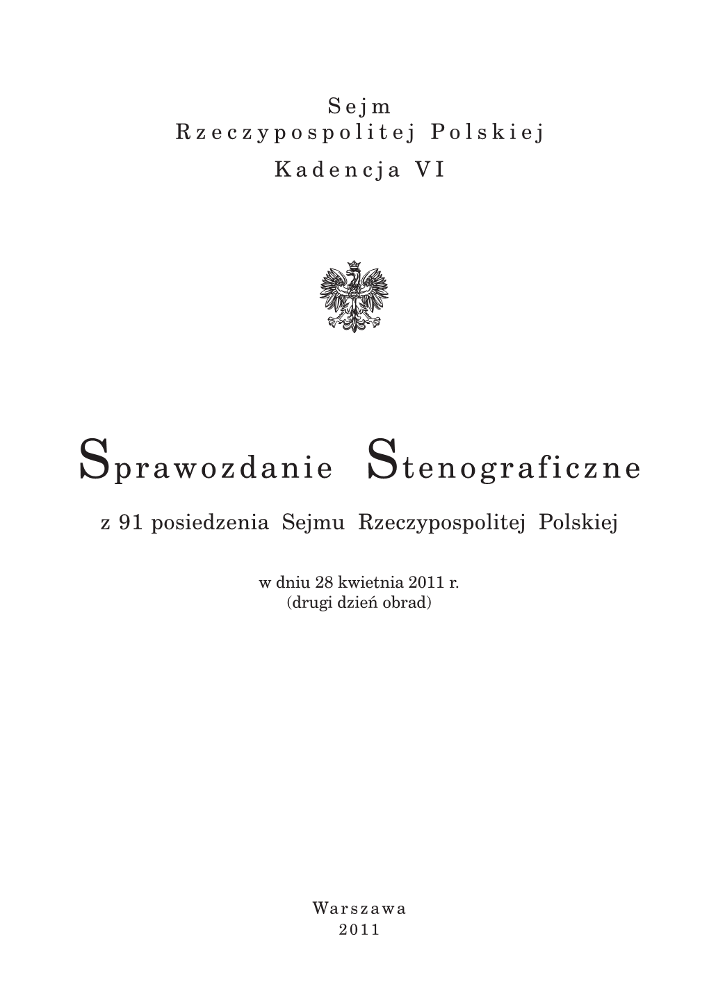 Sprawozdanie Stenograficzne Z 91 Posiedzenia Sejmu Rzeczypospolitej Polskiej
