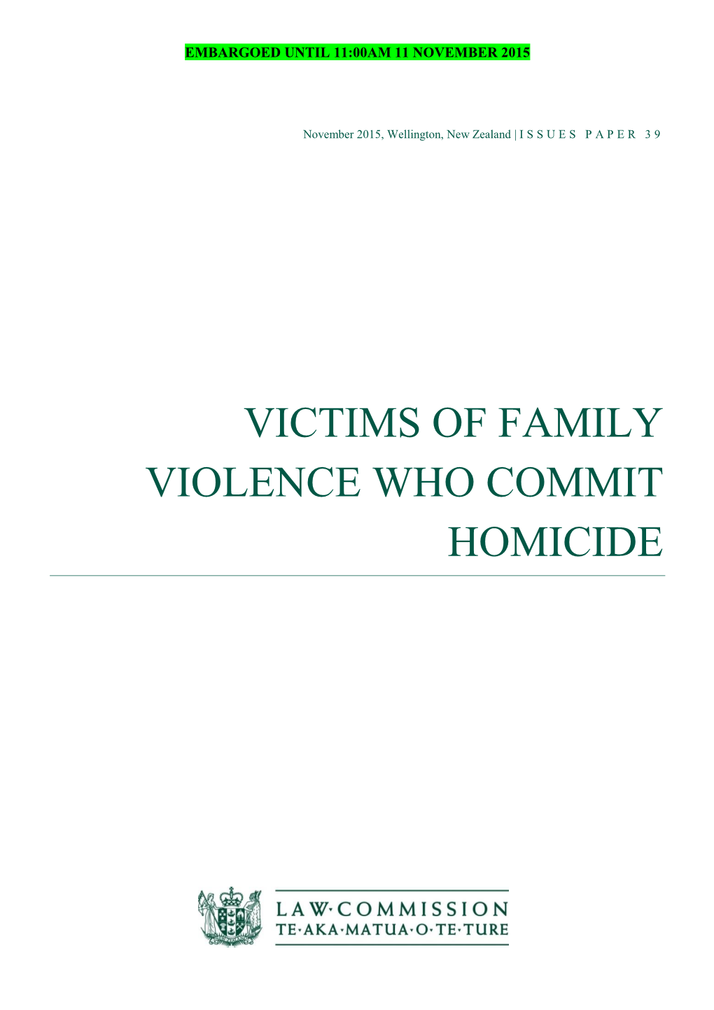 Victims of Family Violence Who Commit Homicide