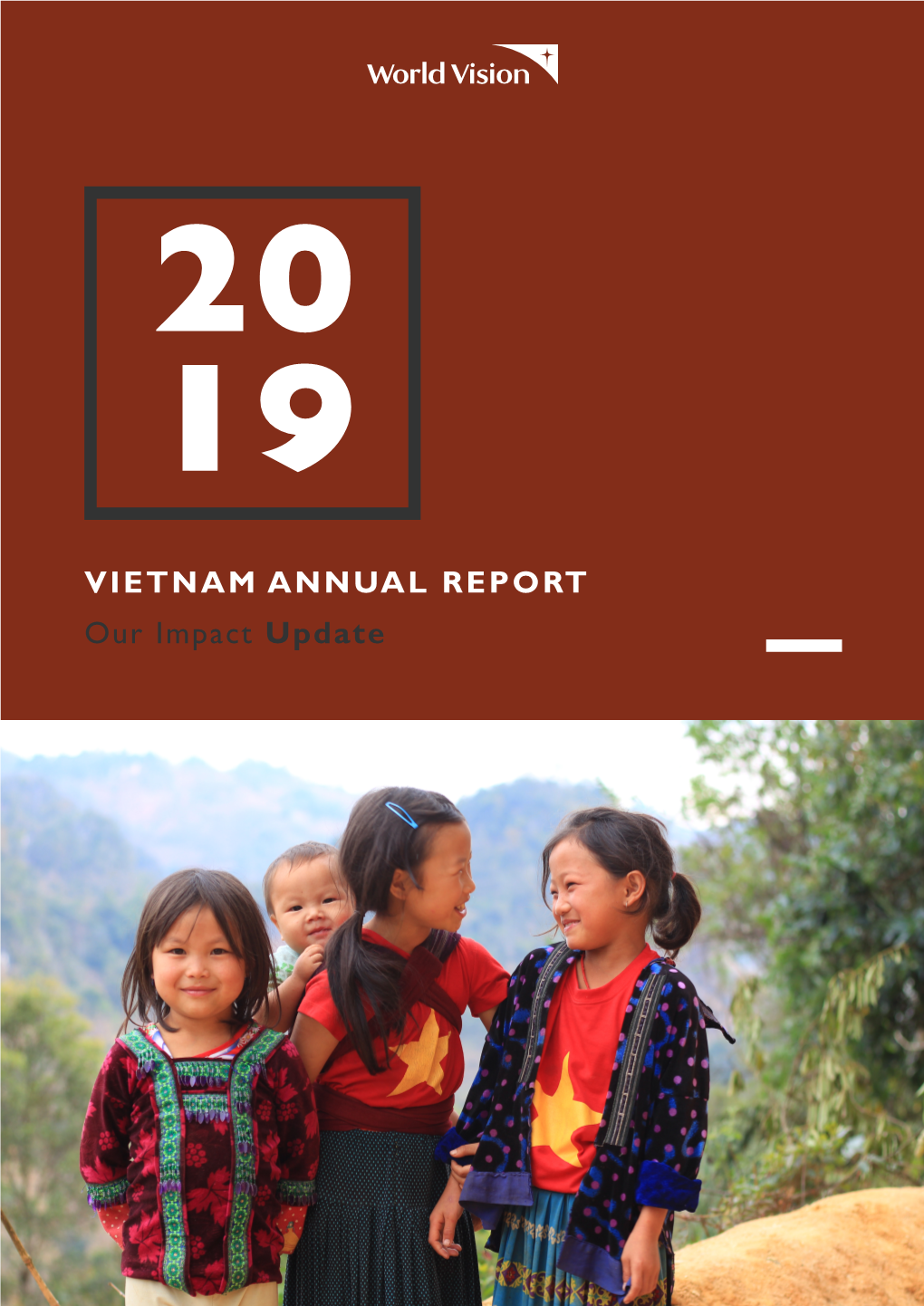 VIETNAM ANNUAL REPORT Our Impact Update Message from 01 National Director