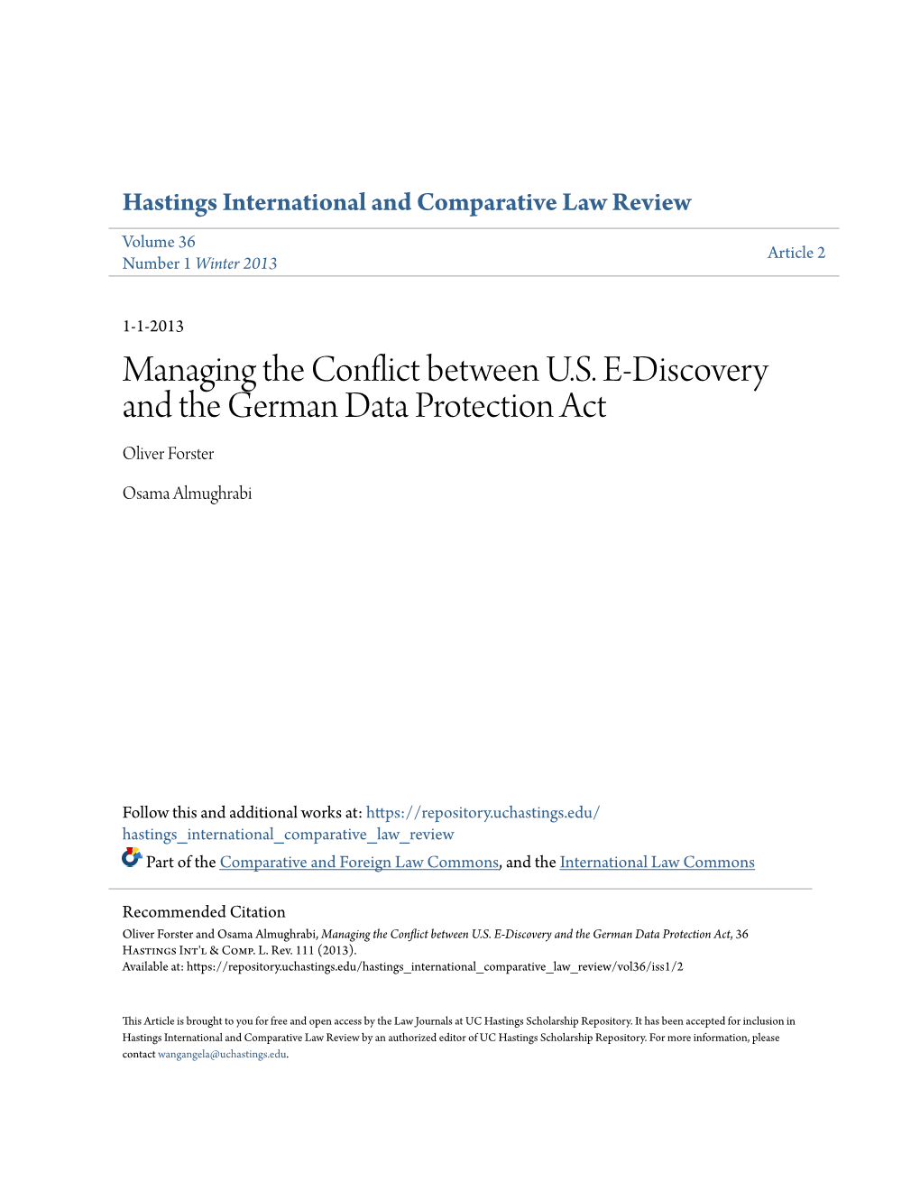 Managing the Conflict Between U.S. E-Discovery and the German Data Protection Act Oliver Forster