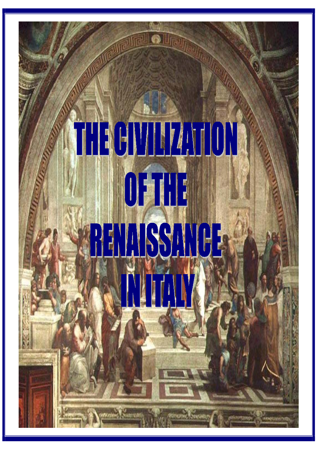 The Civilization of the Renaissance in Italy by Jacob Burckhardt