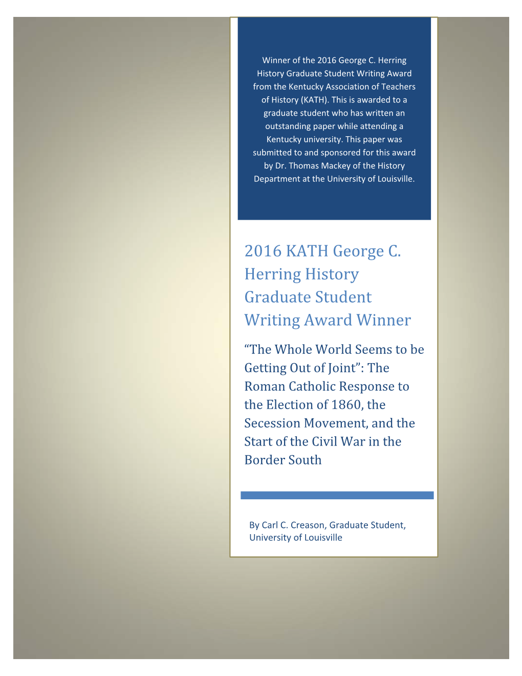 2016 KATH George C. Herring History Graduate Student Writing Award Winner