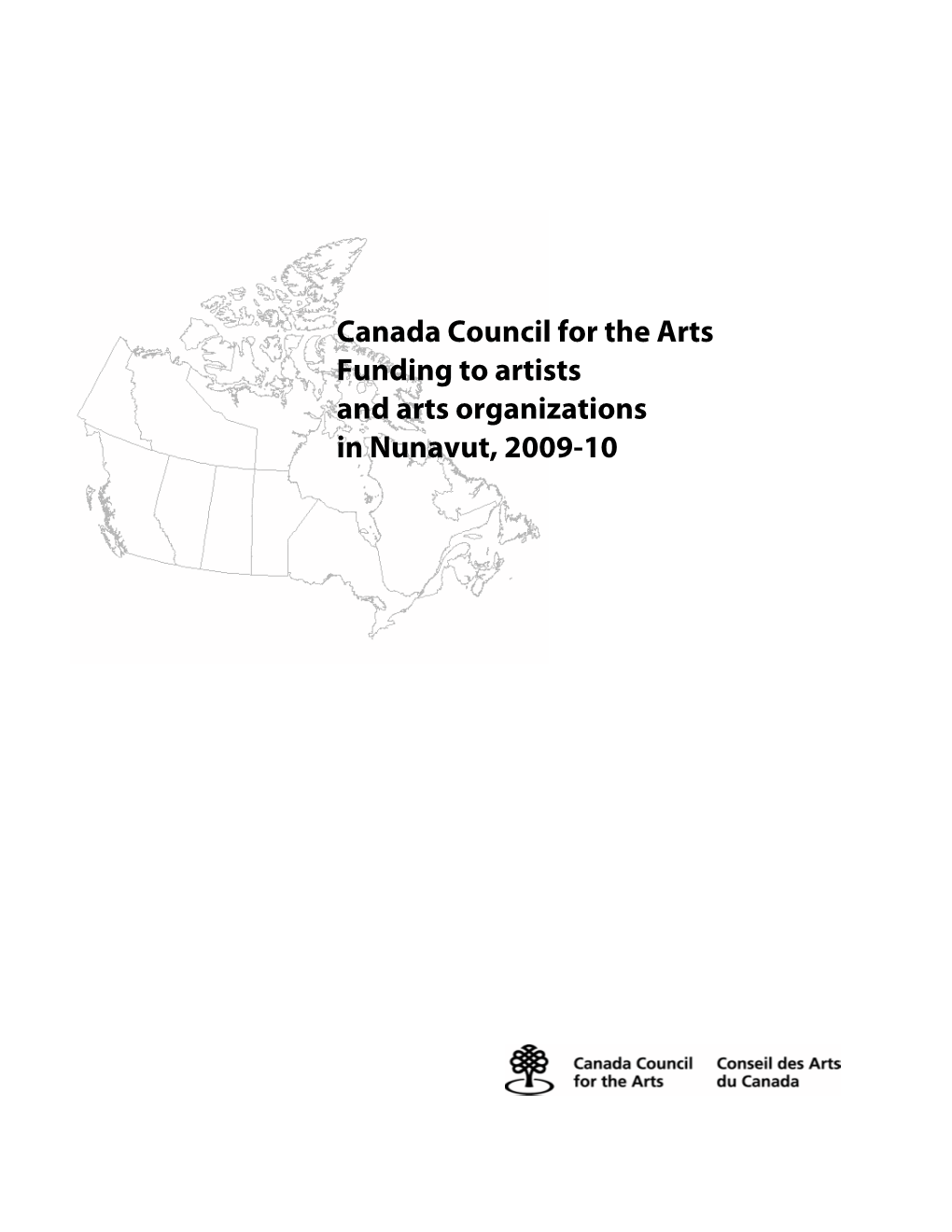 Canada Council for the Arts Funding to Artists and Arts Organizations in Nunavut, 2009-10