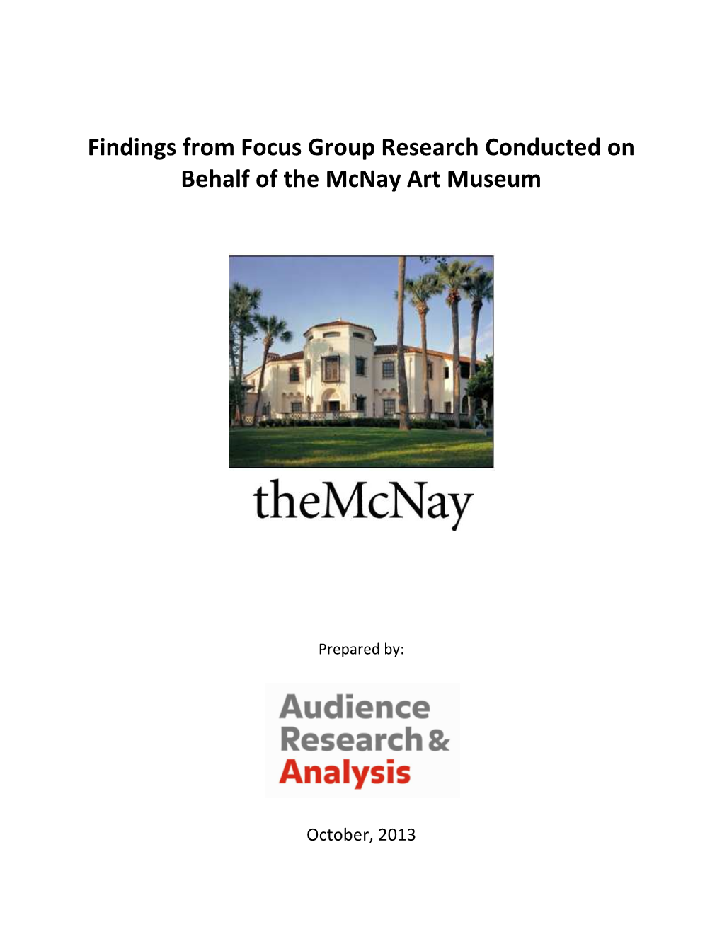 Findings from Focus Group Research Conducted on Behalf of the Mcnay Art Museum